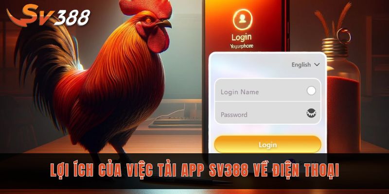 Thực hiện tải app Sv388 để trải nghiệm nhiều lợi ích nổi bật