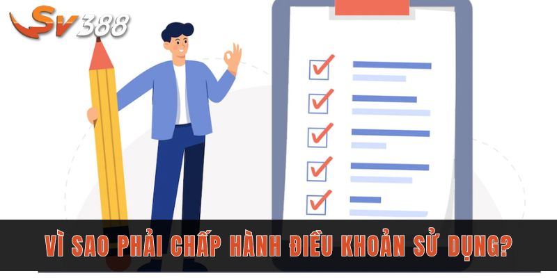 Người chơi phải chấp hành điều khoản sử dụng SV388